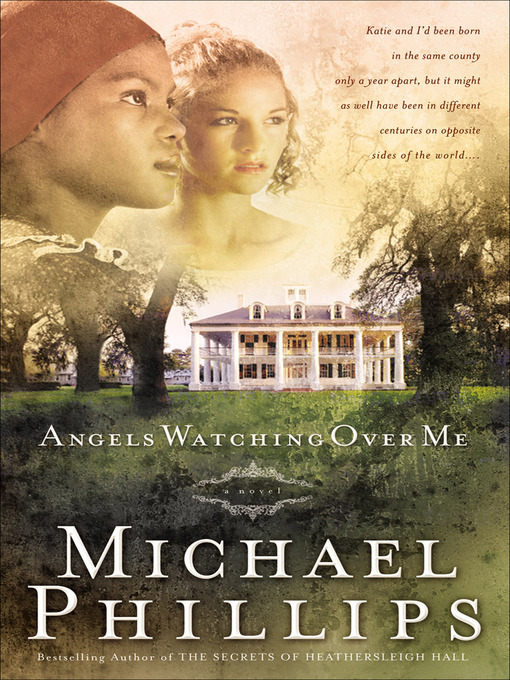 Title details for Angels Watching Over Me by Michael Phillips - Available